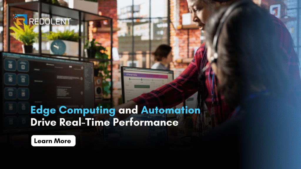 Edge Computing and Automation Drive Real-Time Performance