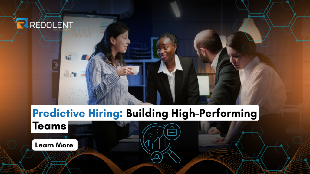 Predictive Hiring Building High Performing Teams
